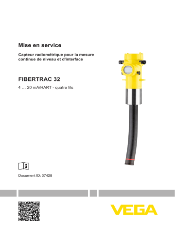 Mode d'emploi | Vega FIBERTRAC 32 Radiometric sensor for continuous level and interface measurement Operating instrustions | Fixfr