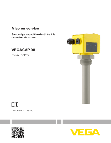 Mode d'emploi | Vega VEGACAP 98 Adjustment-free, capacitive rod probe for level detection Operating instrustions | Fixfr