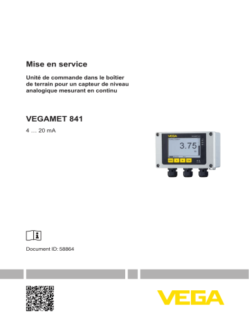 Mode d'emploi | Vega VEGAMET 841 Robust controller and display instrument for level sensors Operating instrustions | Fixfr