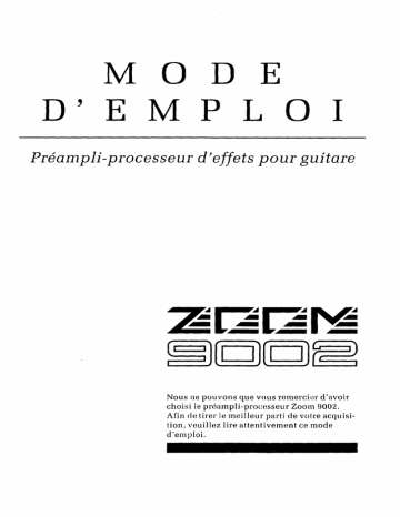 Mode d'emploi | Zoom 9002 ADVANCED GUITAR EFFECTS PROCESSOR Manuel utilisateur | Fixfr