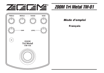 Mode d'emploi | Zoom TM-01 ZOOM TRI METAL Manuel utilisateur | Fixfr