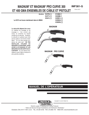 Magnum Pro Curve 300 | Magnum 300 | Magnum Pro Curve 400 | Mode d'emploi | Lincoln Electric Magnum 400 - K471-13 Manuel utilisateur | Fixfr