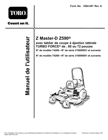 Z Master Professional 7000 Series Riding Mower, With 72in TURBO FORCE Side Discharge Mower | Z590-D Z Master, With 72in TURBO FORCE Side Discharge Mower | Z590-D Z Master, With 60in TURBO FORCE Side Discharge Mower | Toro Z Master Professional 7000 Series Riding Mower, With 60in TURBO FORCE Side Discharge Mower Riding Product Manuel utilisateur | Fixfr