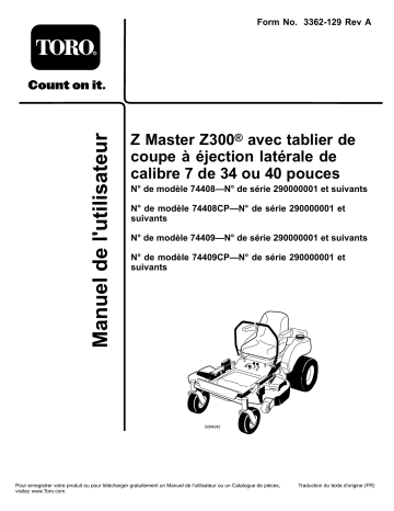 Z300 Z Master, With 34in 7-Gauge Side Discharge Mower | Toro Z300 Z Master, With 40in 7-Gauge Side Discharge Mower Riding Product Manuel utilisateur | Fixfr