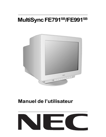 MultiSync® FE791SB | Manuel du propriétaire | NEC MultiSync® FE991SB Manuel utilisateur | Fixfr