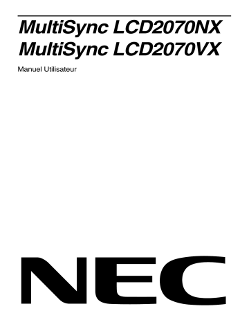 MultiSync® LCD2070NX | Manuel du propriétaire | NEC MultiSync® LCD2070VX Manuel utilisateur | Fixfr