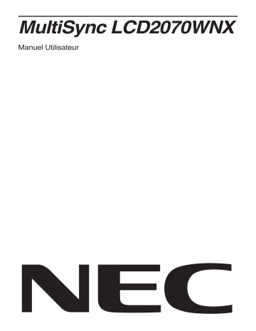 Manuel du propriétaire | NEC MultiSync® LCD2070WNX Manuel utilisateur | Fixfr