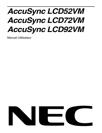 AccuSync® LCD52VM | AccuSync® LCD72VM | Manuel du propriétaire | NEC AccuSync® LCD92VM Manuel utilisateur | Fixfr