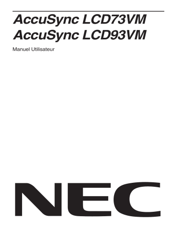 AccuSync® LCD93VM | Manuel du propriétaire | NEC AccuSync® LCD73VM Manuel utilisateur | Fixfr