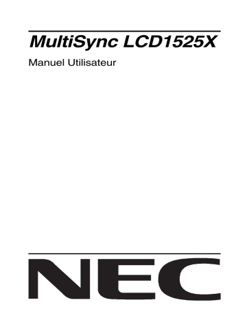 MultiSync® LCD1525XBK | Manuel du propriétaire | NEC MultiSync® LCD1525X Manuel utilisateur | Fixfr