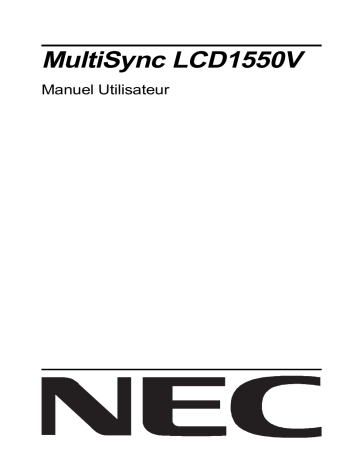 MultiSync® LCD1550VBK | Manuel du propriétaire | NEC MultiSync® LCD1550V Manuel utilisateur | Fixfr