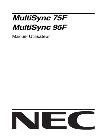 MultiSync® 75F | Manuel du propriétaire | NEC MultiSync® 95F Manuel utilisateur | Fixfr