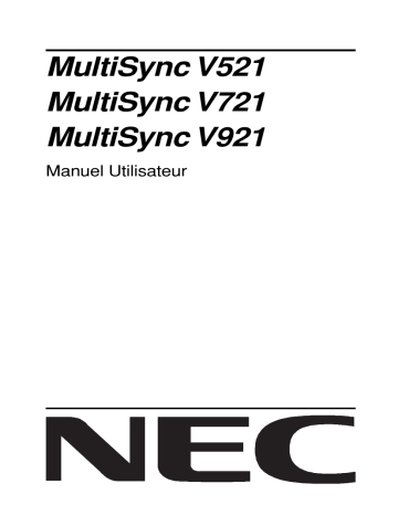 MultiSync® V521 | MultiSync® V721 | Manuel du propriétaire | NEC Multisync® V921 Manuel utilisateur | Fixfr