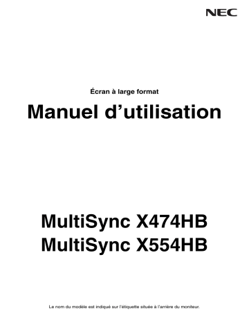 Manuel du propriétaire | NEC MultiSync X474HB Manuel utilisateur | Fixfr