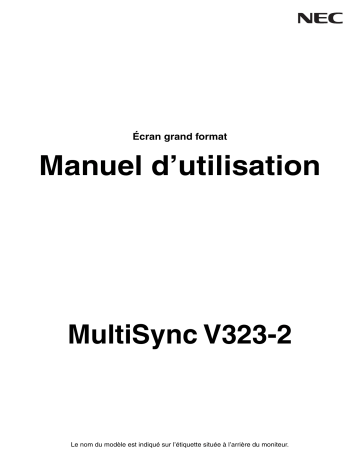 Manuel du propriétaire | NEC MultiSync V323-2 Manuel utilisateur | Fixfr