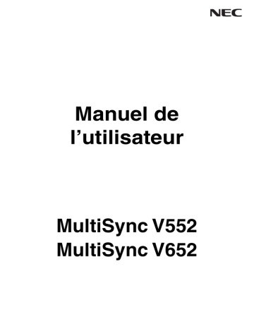 Manuel du propriétaire | NEC MultiSync® V552 Manuel utilisateur | Fixfr