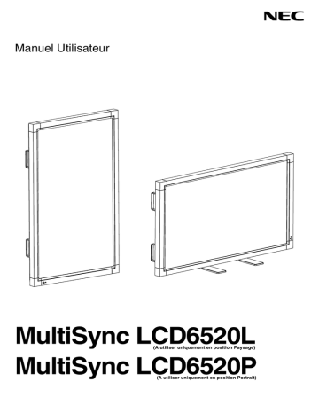MultiSync® LCD6520L | Manuel du propriétaire | NEC MultiSync® LCD6520P Manuel utilisateur | Fixfr