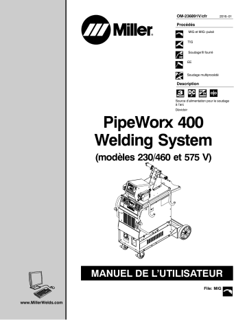 MG300014G | Manuel du propriétaire | Miller PIPEWORX 400 SYSTEM W/COOLER (230/460, 575 VOLT) Manuel utilisateur | Fixfr