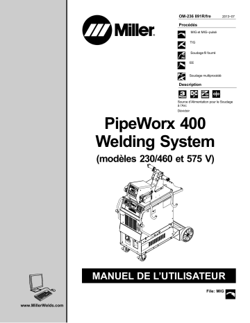 MD380265G | Manuel du propriétaire | Miller PIPEWORX 400 SYSTEM W/COOLER (230/460, 575 VOLT) Manuel utilisateur | Fixfr