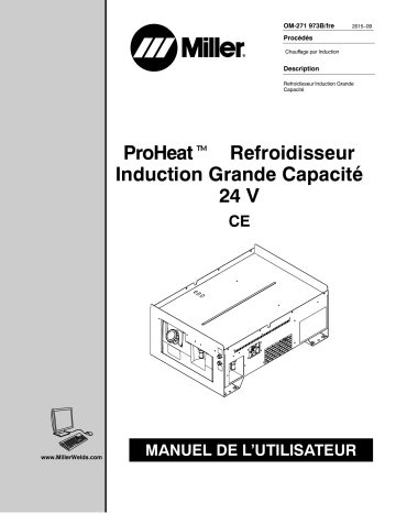 MF090543G | Manuel du propriétaire | Miller PROHEAT HEAVY DUTY INDUCTION COOLER (24 VOLT) CE Manuel utilisateur | Fixfr