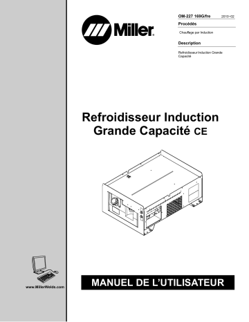 MA100011G | Manuel du propriétaire | Miller PROHEAT HEAVY DUTY INDUCTION COOLER (48 VOLT) Manuel utilisateur | Fixfr