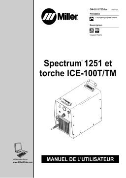 Miller SPECTRUM 1251 AND ICE-100T/TM TORCH Manuel utilisateur