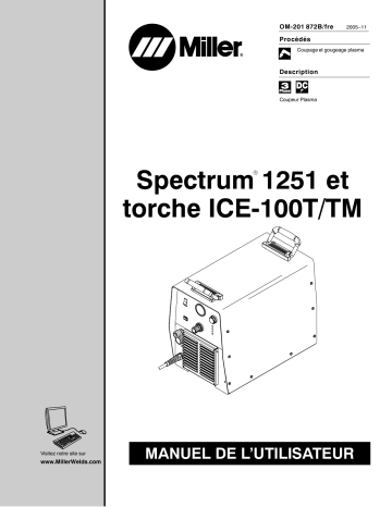 LF380361P | Manuel du propriétaire | Miller SPECTRUM 1251 AND ICE-100T/TM TORCH Manuel utilisateur | Fixfr