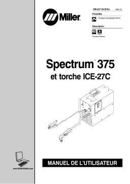 Miller SPECTRUM 375 AND ICE-27C TORCH Manuel utilisateur