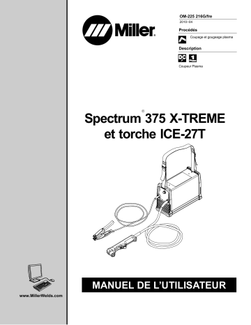 LH020251P | Manuel du propriétaire | Miller SPECTRUM 375 X-TREME AND ICE-27T TORCH Manuel utilisateur | Fixfr