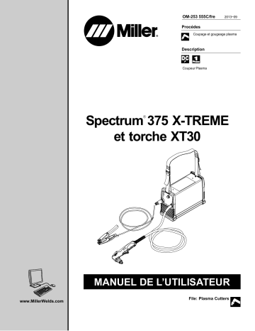 MC390177P | Manuel du propriétaire | Miller SPECTRUM 375 X-TREME AND XT30 TORCH Manuel utilisateur | Fixfr