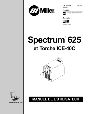 LH150012P | Manuel du propriétaire | Miller SPECTRUM 625 AND ICE-40C TORCH Manuel utilisateur | Fixfr