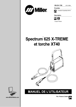 Miller SPECTRUM 625 X-TREME AND XT40 TORCH Manuel utilisateur