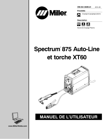 ME010284P | Manuel du propriétaire | Miller SPECTRUM 875 AUTO-LINE AND XT60 TORCH Manuel utilisateur | Fixfr