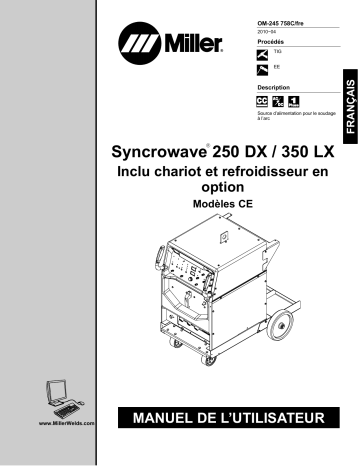 MA150335L | Manuel du propriétaire | Miller SYNCROWAVE 250 DX/350 LX Manuel utilisateur | Fixfr