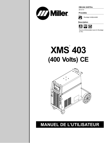 MD026806D | Manuel du propriétaire | Miller XMS 403 (400 VOLTS) CE Manuel utilisateur | Fixfr