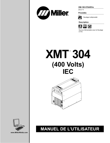 MC490312U | Manuel du propriétaire | Miller XMT 304 CC AND CC/CV IEC (400 V) Manuel utilisateur | Fixfr
