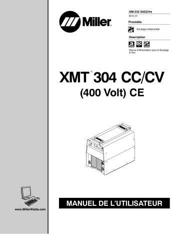 MF072017U | Manuel du propriétaire | Miller XMT 304 CC/CV 400 VOLT (CE) Manuel utilisateur | Fixfr