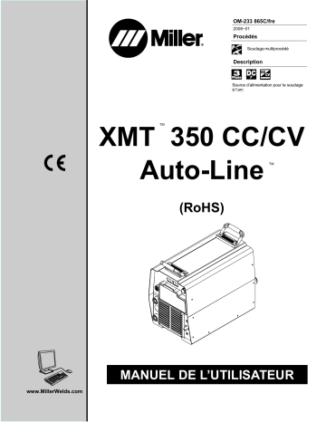 LJ100041A | Manuel du propriétaire | Miller XMT 350 CC/CV AUTO-LINE CE 907371 Manuel utilisateur | Fixfr