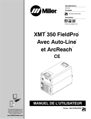 MJ384028U | Manuel du propriétaire | Miller XMT 350 FIELDPRO W/AUTO-LINE AND ARCREACH CE Manuel utilisateur | Fixfr