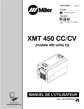 MG162540U | Manuel du propriétaire | Miller XMT 450 CC/CV (400 VOLT MODEL) CE Manuel utilisateur | Fixfr