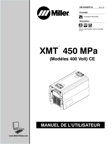 MG162540U | Manuel du propriétaire | Miller XMT 450 MPA (400 VOLT MODEL) CE Manuel utilisateur | Fixfr