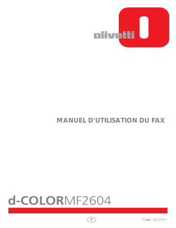 Manuel du propriétaire | Olivetti d-Color MF2603 and d-Color MF2604 Manuel utilisateur | Fixfr