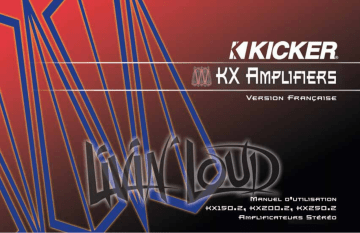 Manuel du propriétaire | Kicker amplificateurs de la gamme KX150.2 / KX200.2 / KX250.2 Manuel utilisateur | Fixfr
