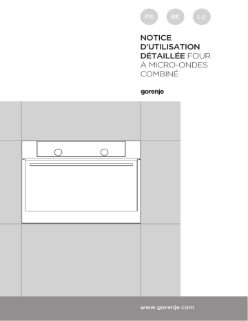 Manuel du propriétaire | Gorenje BCM547S12X Four micro-ondes compact combiné Manuel utilisateur | Fixfr