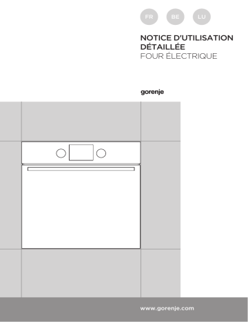 BO737E30XG | Manuel du propriétaire | Gorenje BO735E11X Four encastrable Manuel utilisateur | Fixfr