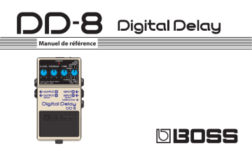 Manuel du propriétaire | Boss DD-8 Digital Delay Manuel utilisateur | Fixfr