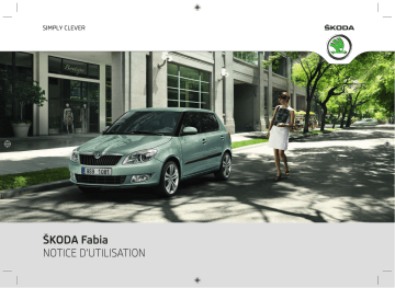 Manuel du propriétaire | SKODA Fabia (2011/05) Manuel utilisateur | Fixfr