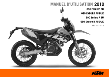 690 Enduro EU 2010 | 690 Enduro R AU GB 2010 | 690 Enduro AU GB 2010 | Manuel du propriétaire | KTM 690 Enduro R EU 2010 Travel Bike Manuel utilisateur | Fixfr