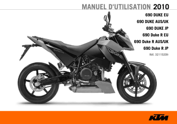 690 Duke JP 2010 | 690 Duke EU 2010 | 690 Duke R JP 2010 | 690 Duke AU GB 2010 | Manuel du propriétaire | KTM 690 Duke R EU 2010 Naked Bike Manuel utilisateur | Fixfr