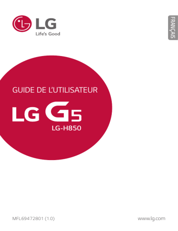 G5 H850 Titan | LG G5 Argent | LGH850 | G5 H850 Gold | LG G5 Or | LG G5 Titane | LG G5 H850 Silver Manuel du propriétaire | Fixfr